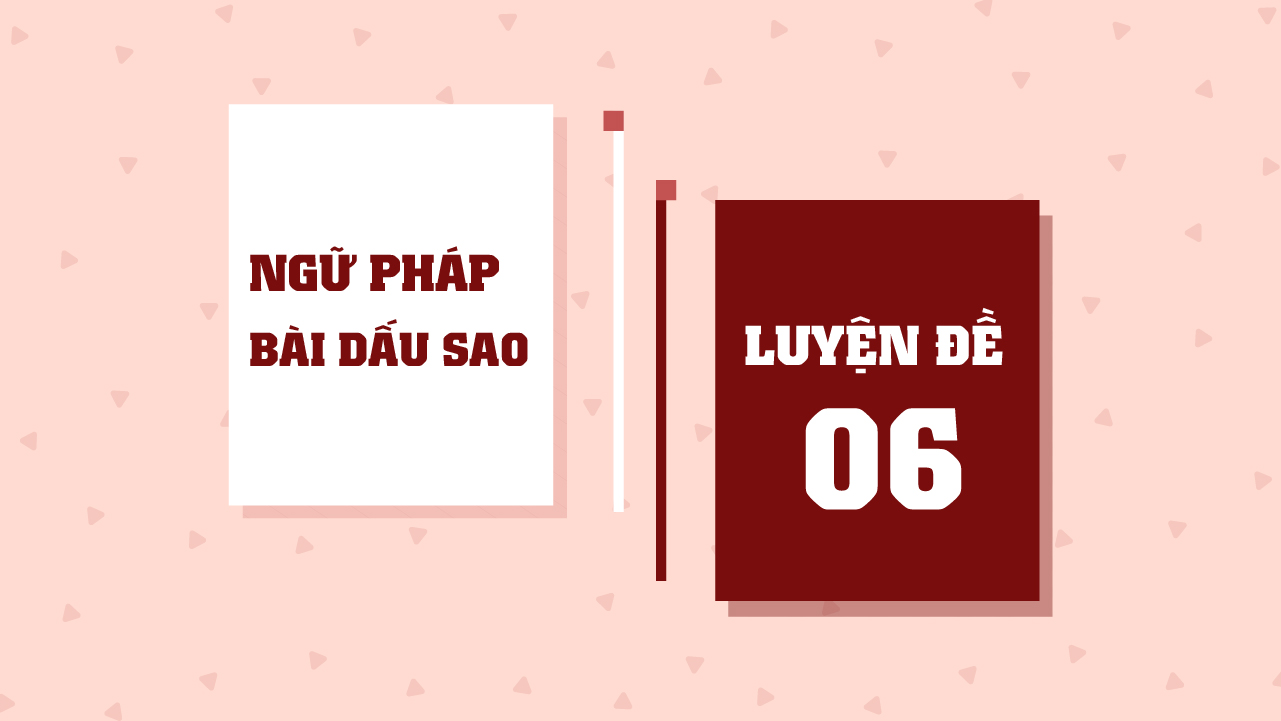 Luyện đề - Đề 6